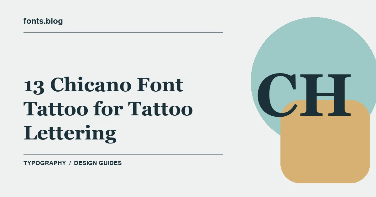 13 Chicano Font Tattoo for Tattoo Lettering: What to Test in Your Design