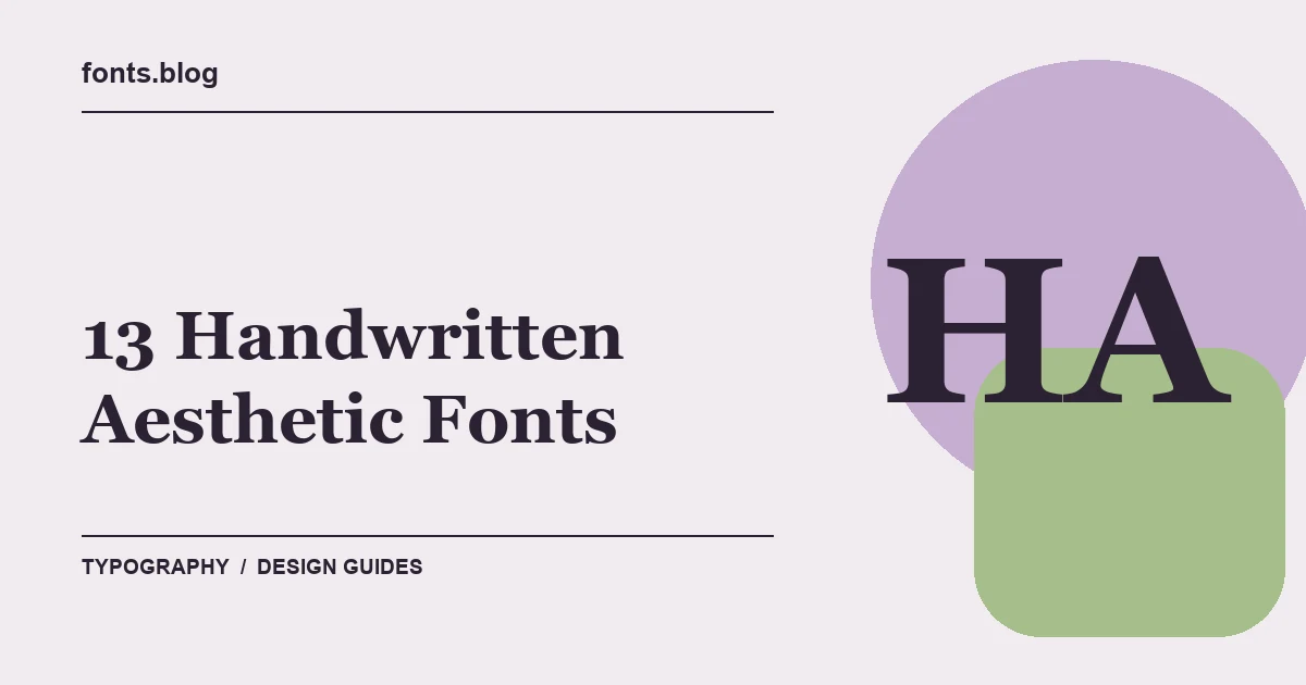 13 Handwritten Aesthetic Fonts: A Practical Shortlist