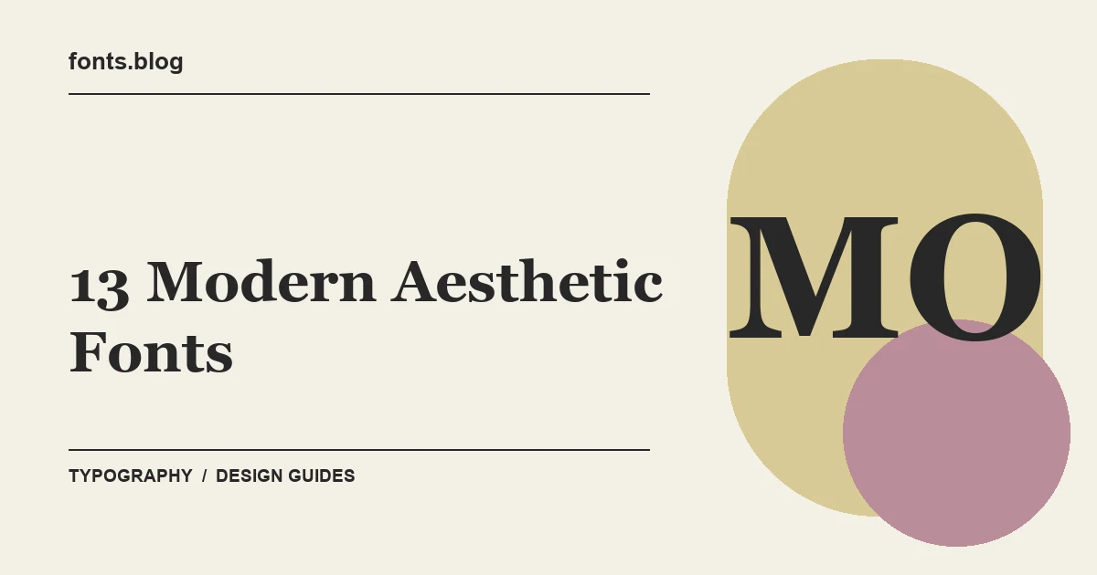 13 Modern Aesthetic Fonts: Styles in Focus