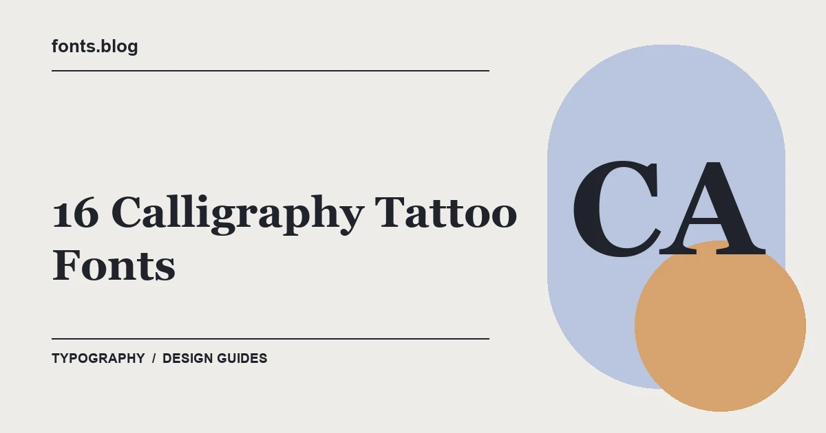 16 Calligraphy Tattoo Fonts for Tattoo Designs: A Practical Shortlist