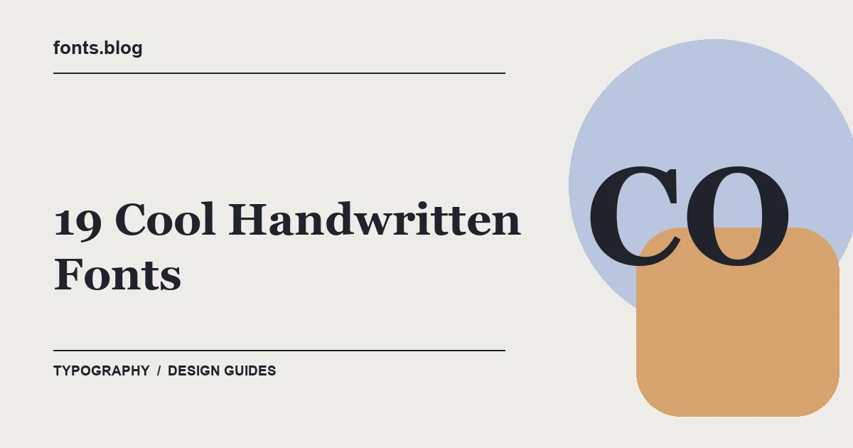 19 Cool Handwritten Fonts: Styles in Focus