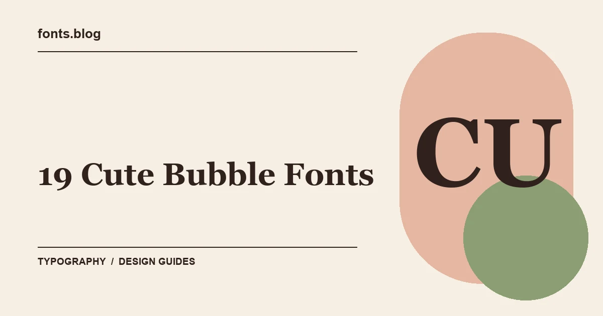 19 Cute Bubble Fonts: Styles in Focus