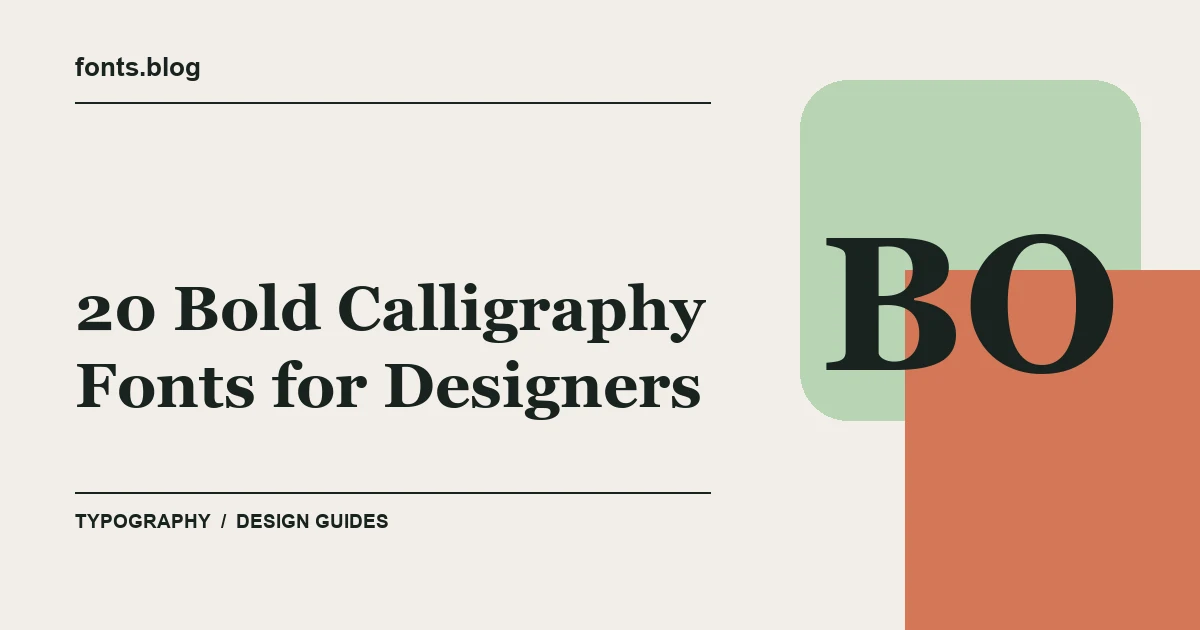 20 Bold Calligraphy Fonts for Designers: Styles in Focus