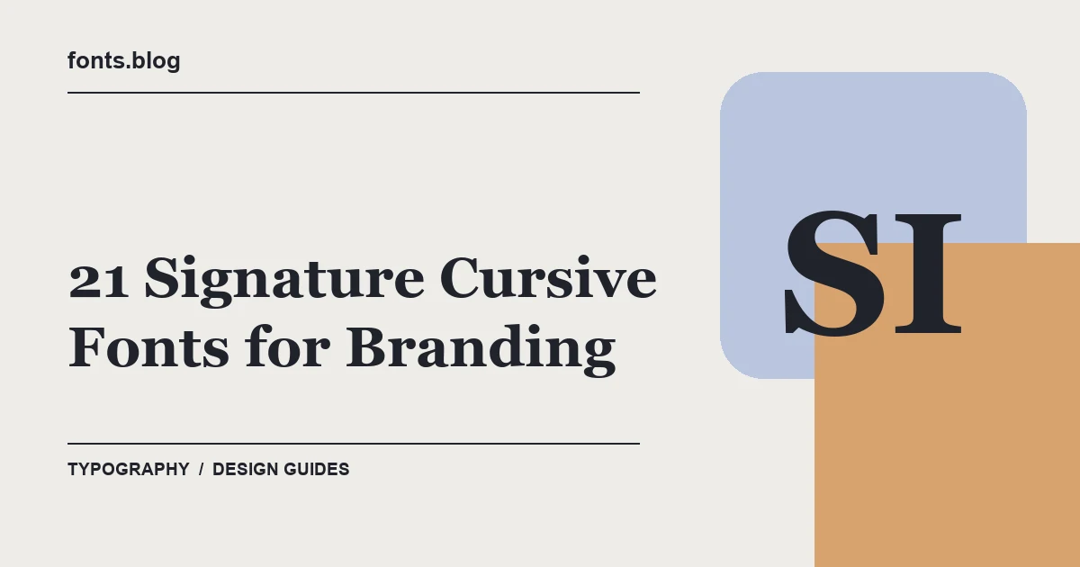 21 Signature Cursive Fonts for Branding: A Designer's Field Guide