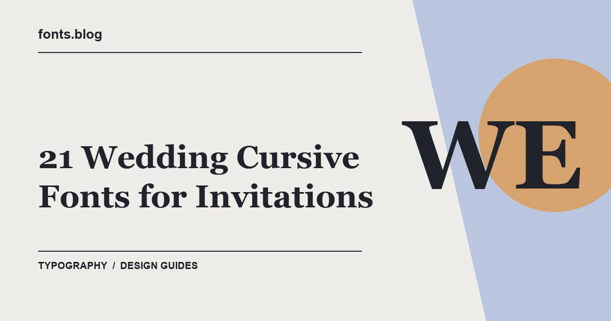 21 Wedding Cursive Fonts for Invitations: A Designer's Field Guide