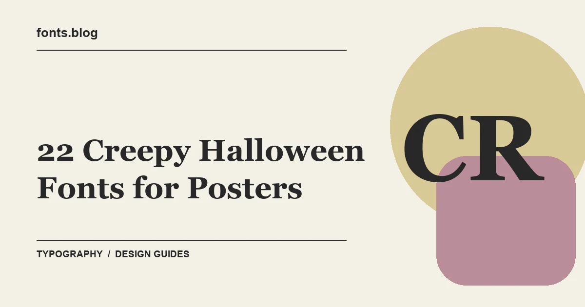 22 Creepy Halloween Fonts for Posters: Styles in Focus