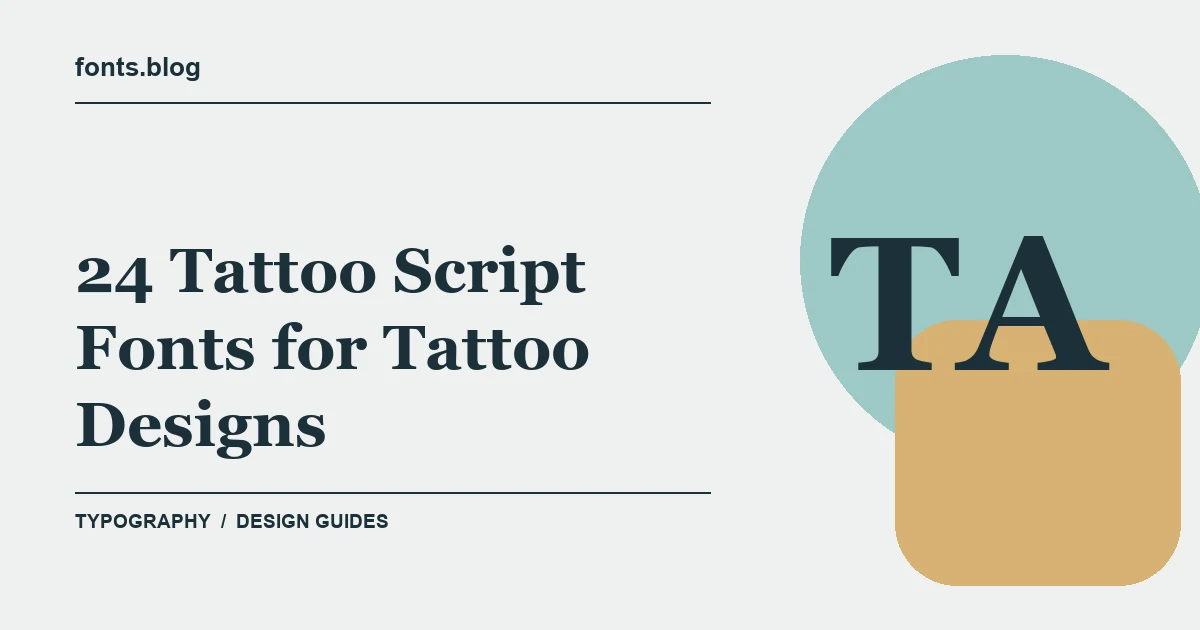24 Tattoo Script Fonts for Tattoo Designs: A Practical Shortlist