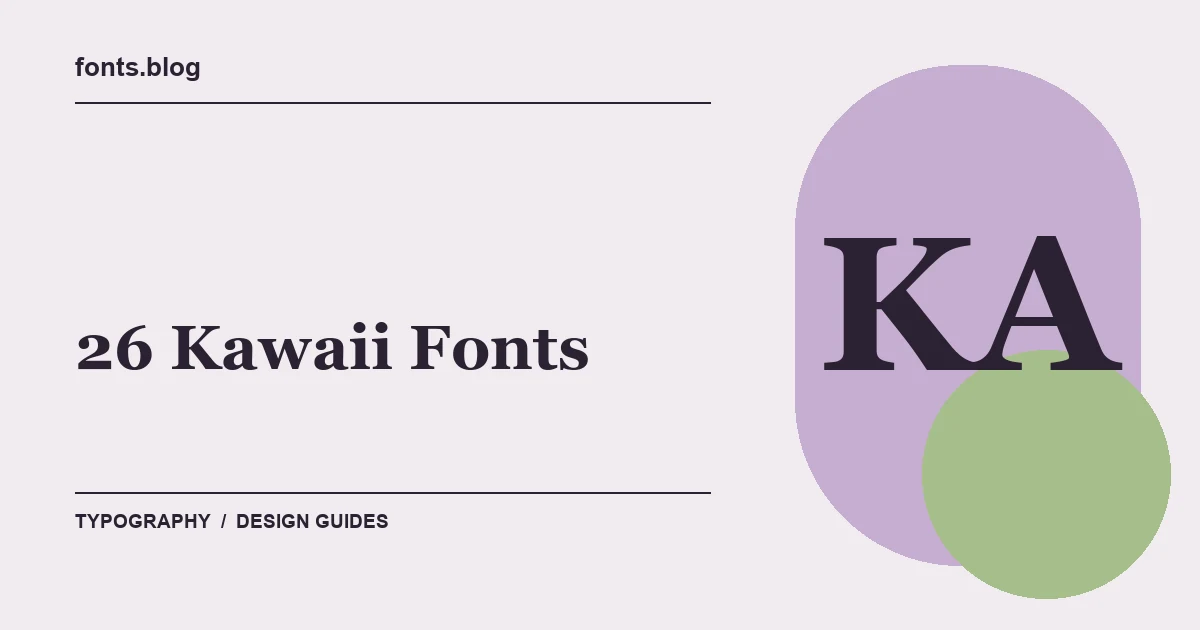 26 Kawaii Fonts: Styles in Focus