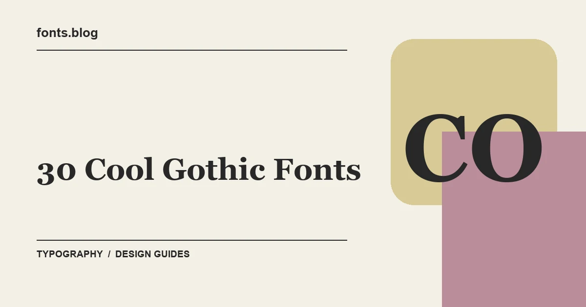 30 Cool Gothic Fonts: A Designer's Field Guide