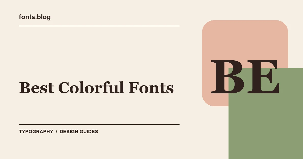 Best Colorful Fonts: A Guide to 14 Design Directions