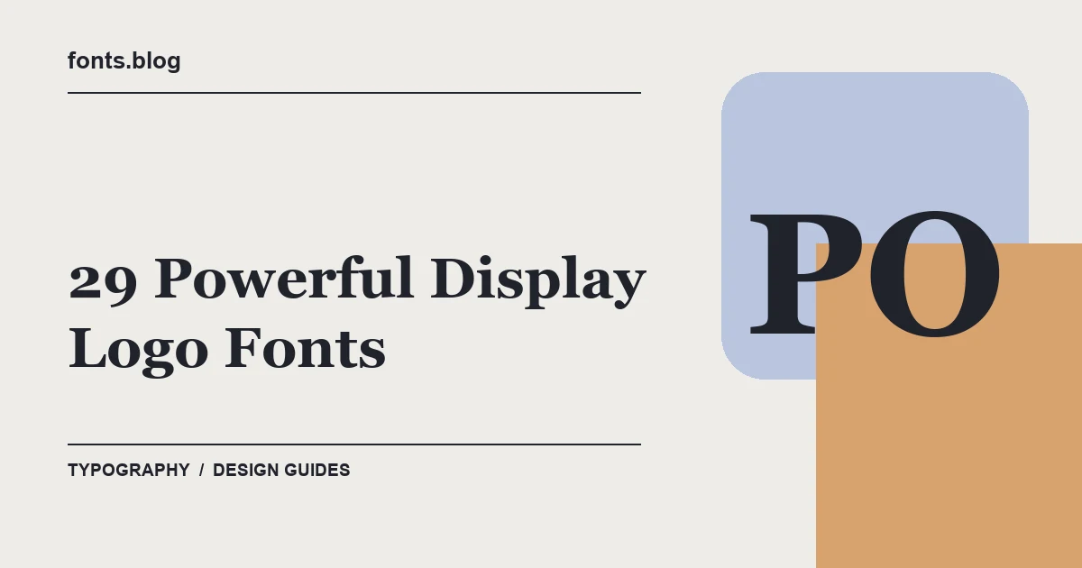 29 Powerful Display Logo Fonts for Bold Brand Marks: A Practical Shortlist