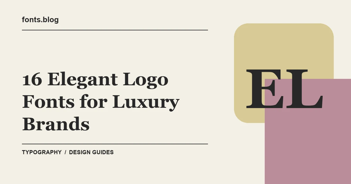 16 Elegant Logo Fonts for Luxury Brands: Styles in Focus