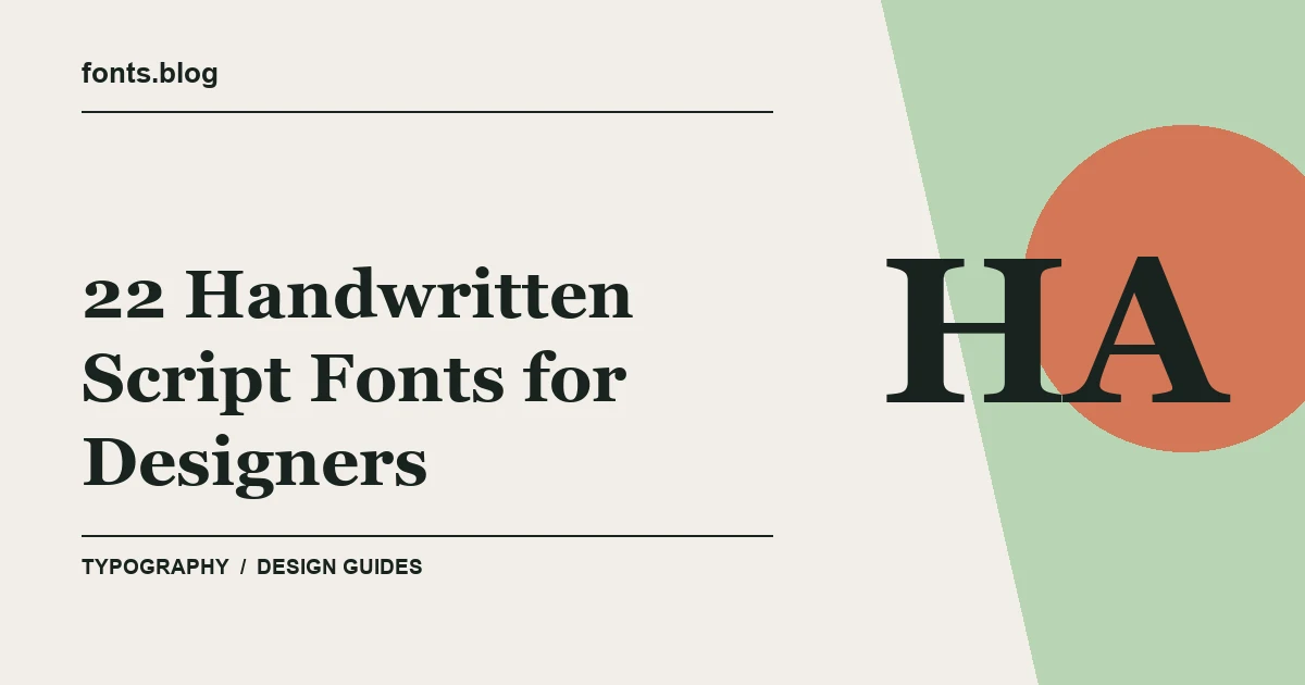 22 Handwritten Script Fonts for Designers: Styles in Focus