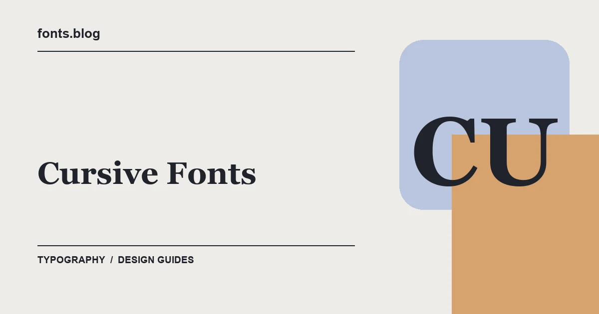 Cursive Fonts: A Guide to 11 Design Directions