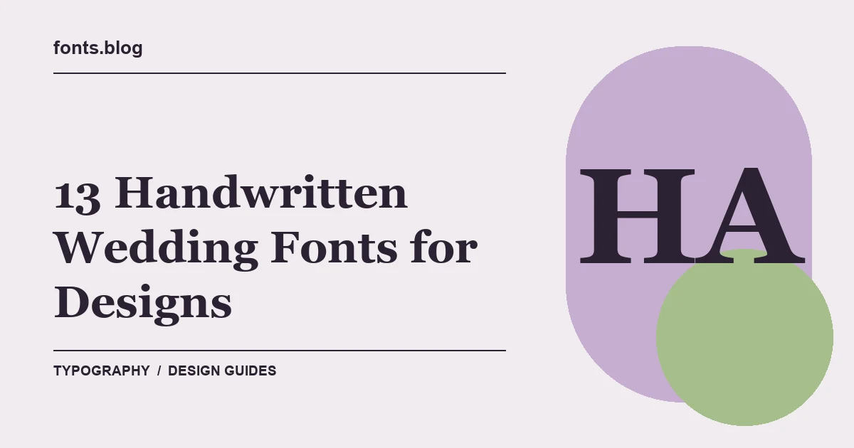 13 Handwritten Wedding Fonts for Designs: Styles in Focus