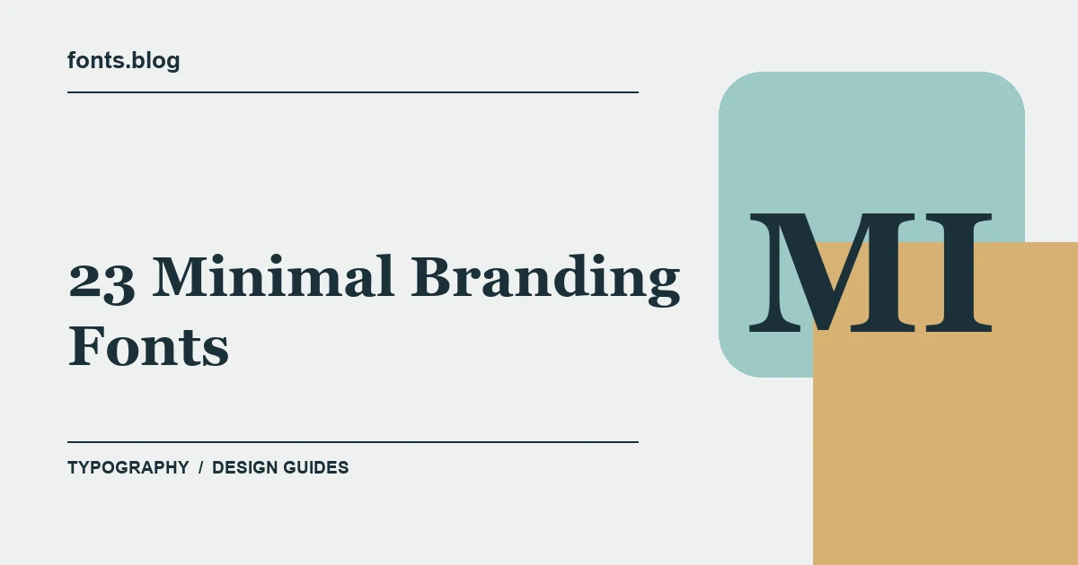 23 Minimal Branding Fonts for Clean Brand Identity: Styles in Focus
