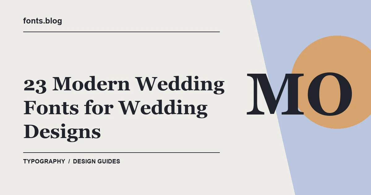 23 Modern Wedding Fonts for Wedding Designs: Styles in Focus