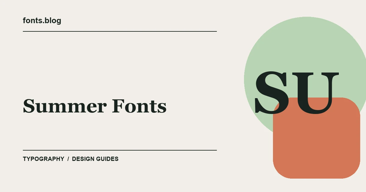 Summer Fonts: A Guide to 14 Design Directions