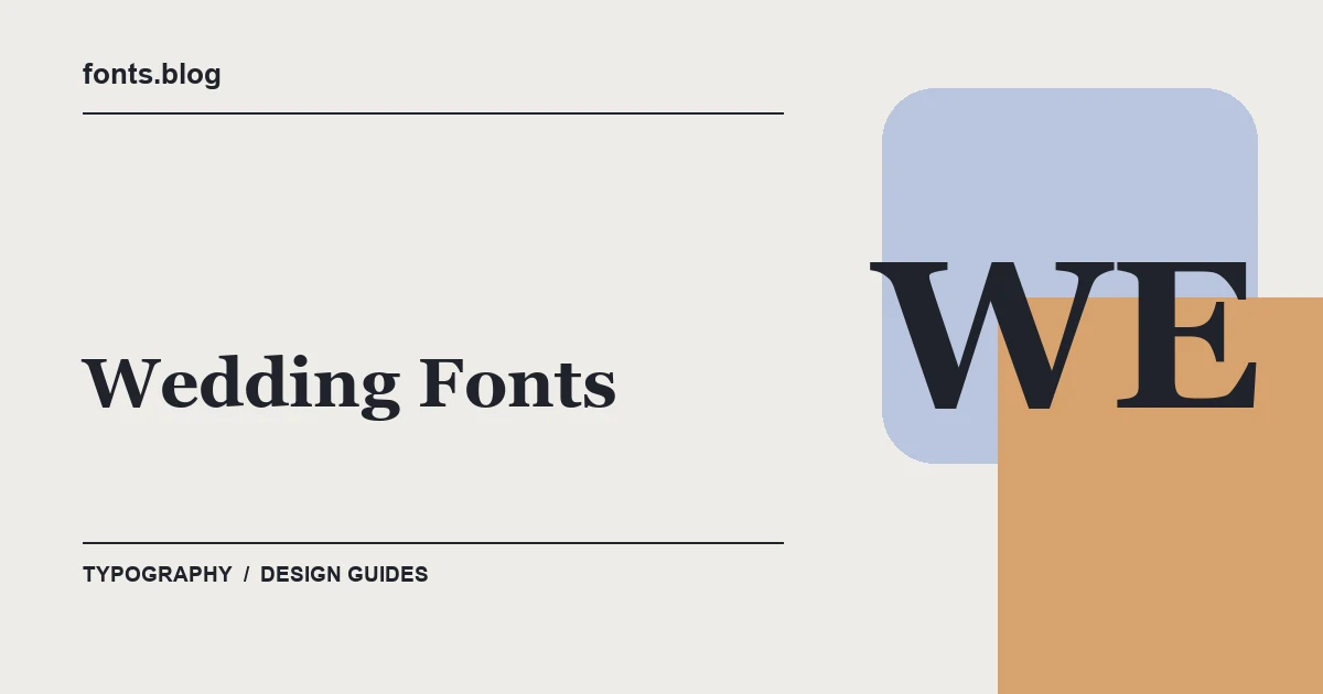 Wedding Fonts: A Guide to 11 Design Directions