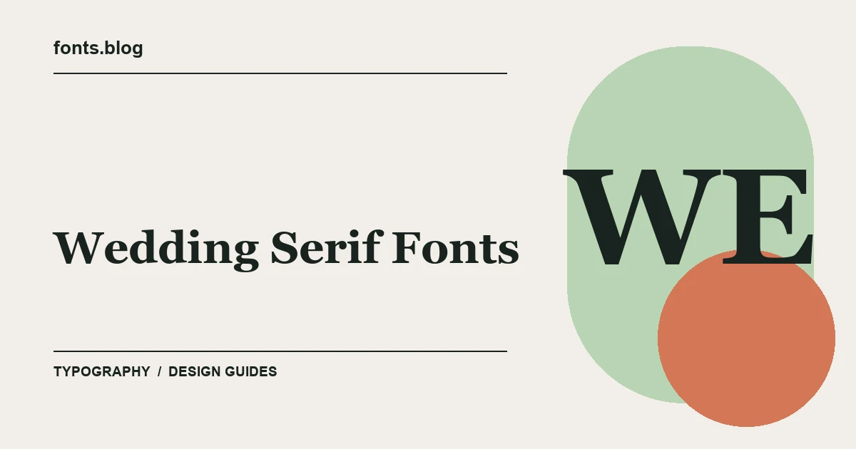 Wedding Serif Fonts: 30 Picks for Invitations: What to Test in Your Design