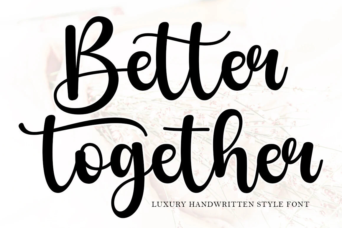 Better Together Font preview with bold handwritten script