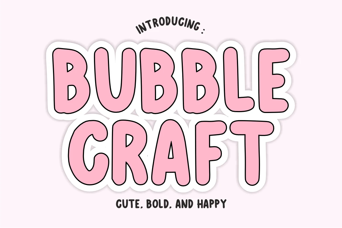 Bubble Craft Font lettering with thick rounded strokes, soft terminals, and a playful bubbly style