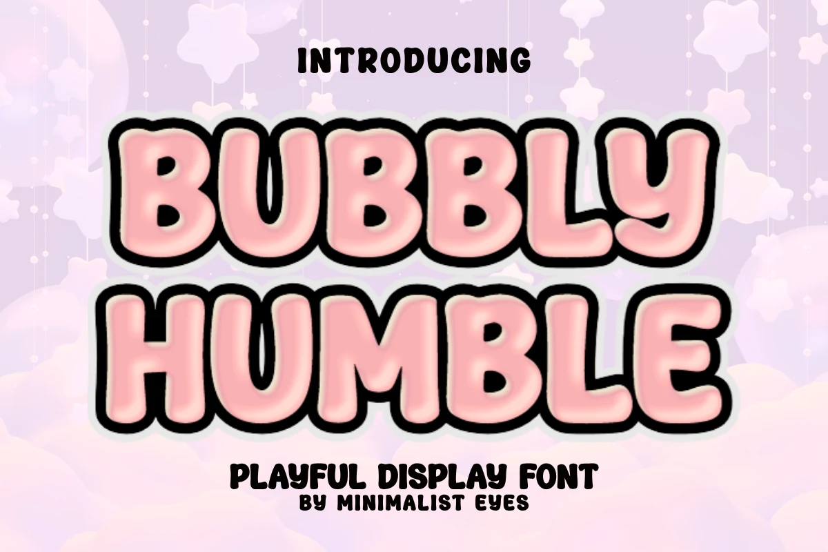 Bubbly Humble Font in thick, rounded uppercase lettering with a playful bubble shape