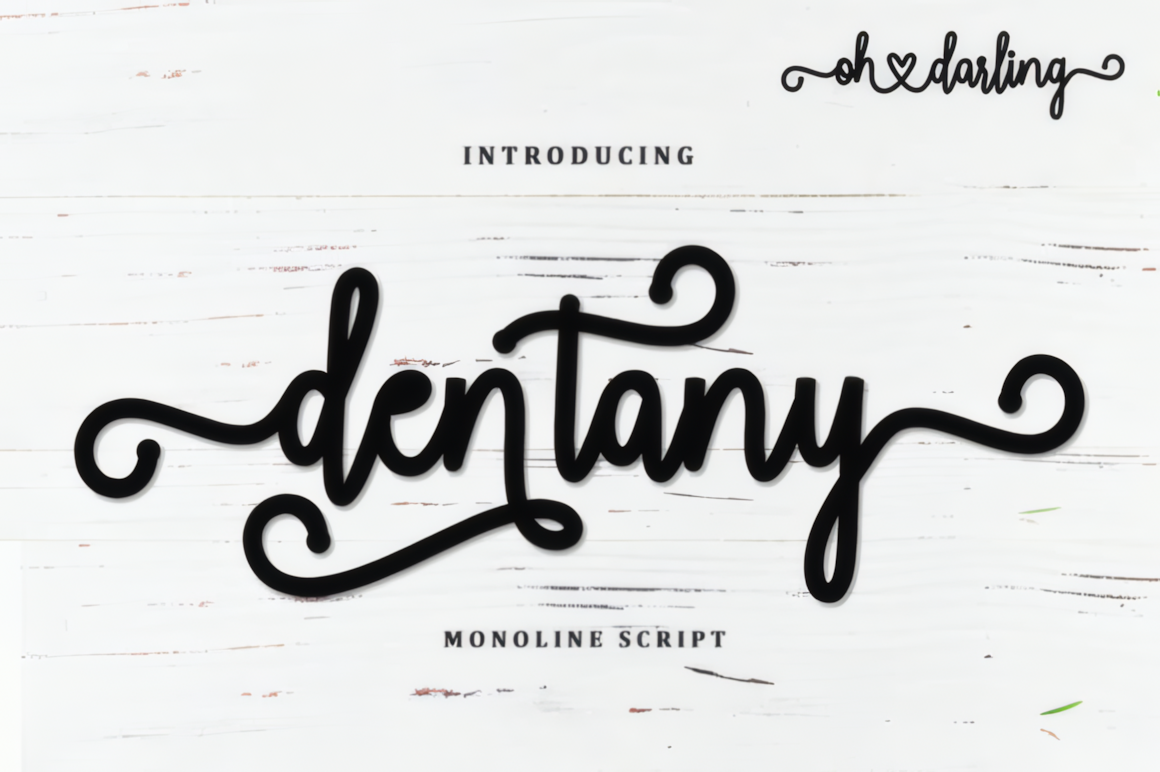 Dentany monoline script font preview with bold black handwritten lettering and decorative swashes.
