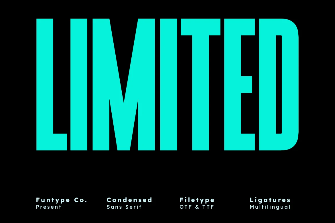 Limited Font preview with tall condensed turquoise uppercase lettering on black