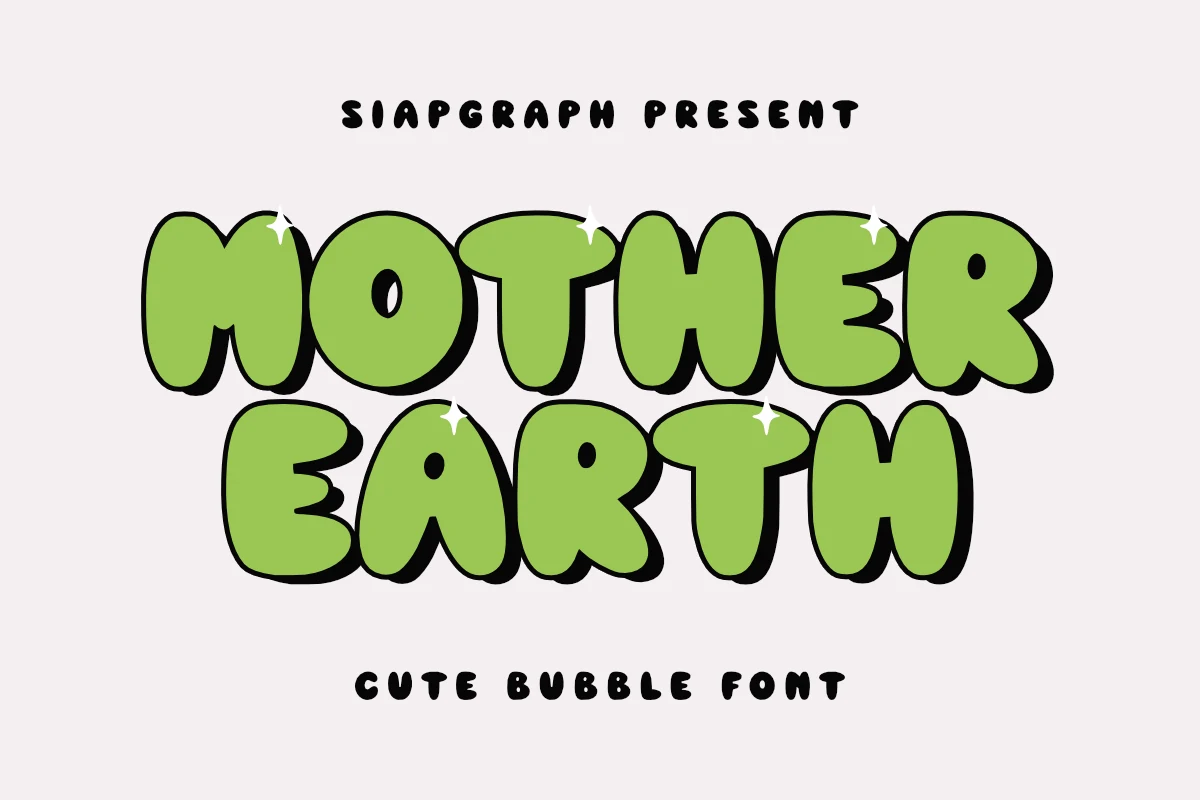 Mother Earth Font in rounded, thick lettering with a bold outline, drop shadow, and small star accents