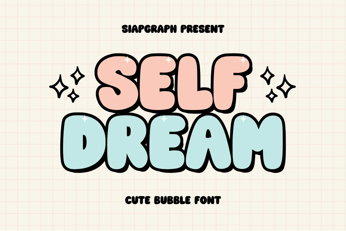 Self Dream Font preview in rounded bubble lettering with thick uniform strokes and a bold dark outline