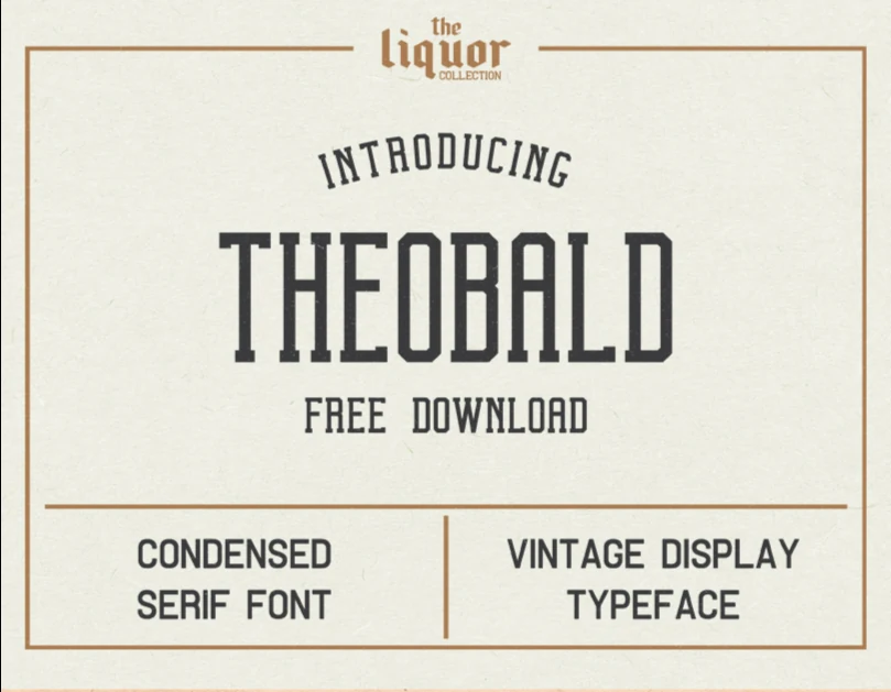 Theobald Font preview with vintage condensed serif lettering and tall label-style shapes