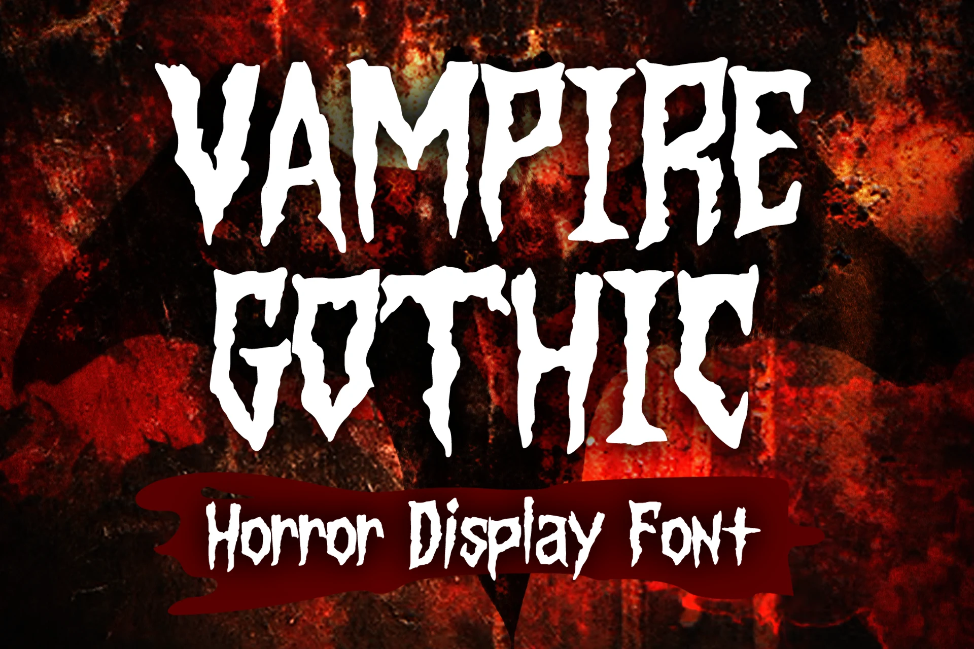 Vampire Gothic Font features jagged claw-like serifs, heavy condensed strokes, and a distressed textured fill.